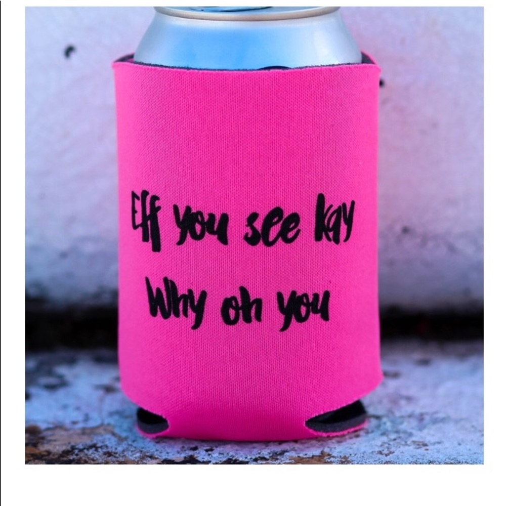 Eff you see Kay why oh you〰koozie
